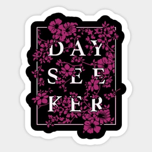 dayseeker Sticker